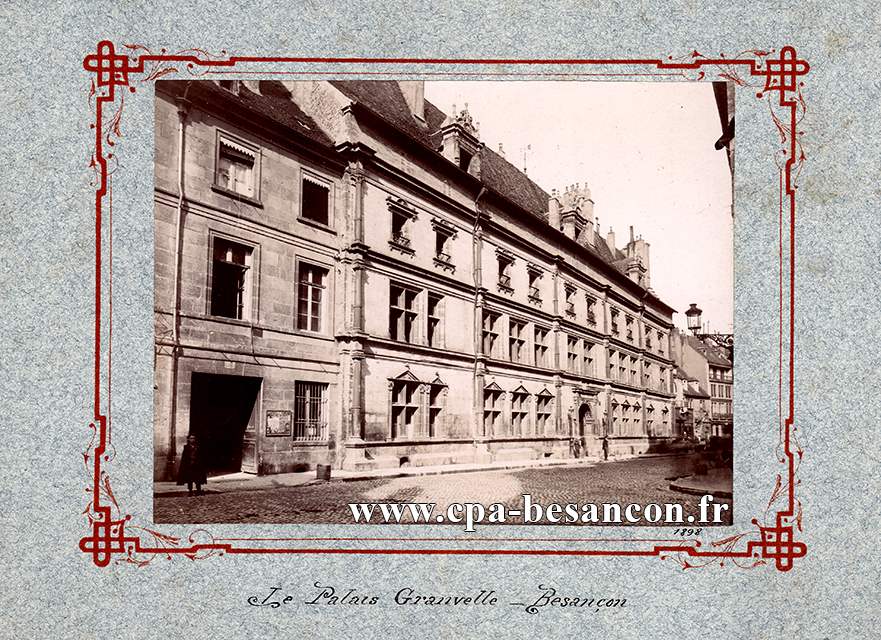 Le Palais Granvelle - Besançon - 1898